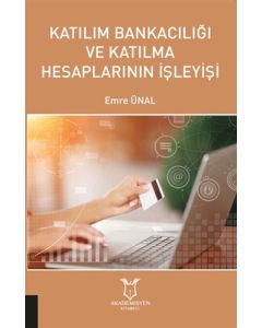 Katılım Bankacılığı ve Katılma Hesaplarının İşleyişi