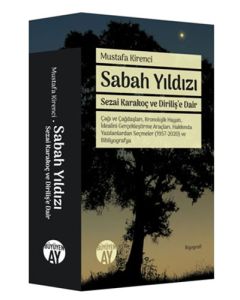 Sabah Yıldızı - Sezai Karakoç ve Diriliş’e Dair
