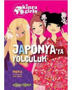 Eğlen Öğren Kinra Kızları - Japonya’ya Yolculuk