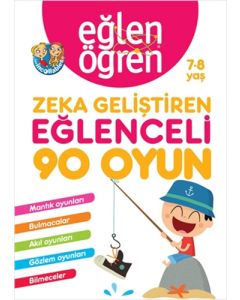 Eğlen Öğren 7-8 Yaş - Zeka Geliştiren Eğlenceli 90 Oyun