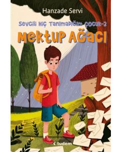 Sevgili Hiç Tanımadığım Çocuk 2 - Mektup Ağacı