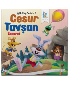İyilik Yap Serisi 5 - Cesur Tavşan "Cesaret"