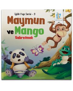 İyilik Yap 3 - Maymun ve Mango Ağacı ''Sabretmek''