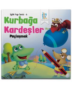 İyilik Yap 4 - Kurbağa Kardeşler ''Paylaşmak''