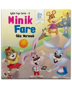 İyilik Yap Serisi 8 - Minik Fare "Söz Vermek"
