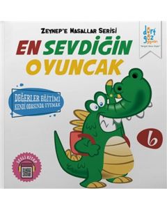 Zeynep'e Masallar Serisi 6 - En Sevdiğin Oyuncak