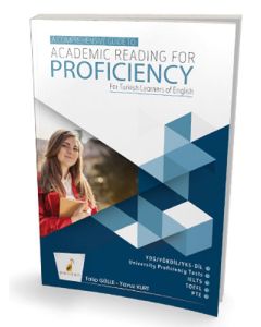A Comprehensive Guide to Academic Reading for Proficiency For Turkish Learners of English