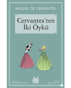 Cervantes’ten İki Öykü