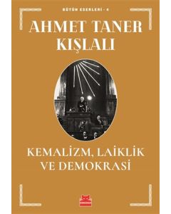 Kemalizm, Laiklik ve Demokrasi