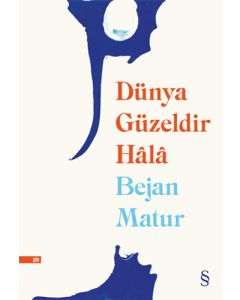 Dünya Güzeldir Hâlâ