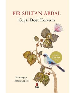 Geçti Dost Kervanı