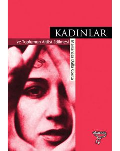 Kadınlar ve Toplumun Altüst Edilmesi