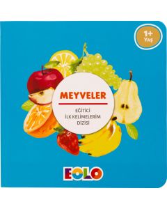 Eğitici İlk Kelimelerim Dizisi - Meyveler