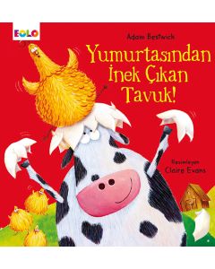 Yumurtasından İnek Çıkan Tavuk
