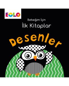 Bebeğim İçin İlk Kitaplar - Desenler