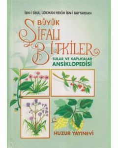 Büyük Şifalı Bitkiler, Sular ve Kaplıcalar Ansiklopedisi (Ciltli)