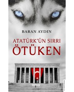 Atatürk’ün Sırrı Ötüken