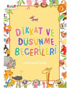 Dikkat ve Düşünme Becerileri - Mantıksal Diziler