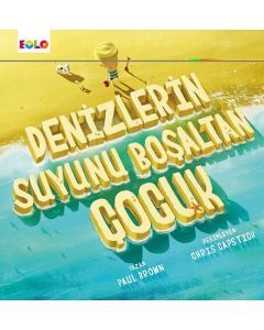 Denizlerin Suyunu Boşaltan Çocuk