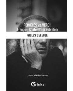 Perikles ve Verdi: François Chatelet’nin Felsefesi