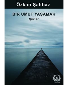 Bir Umut Yaşamak