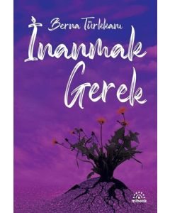 İnanmak Gerek
