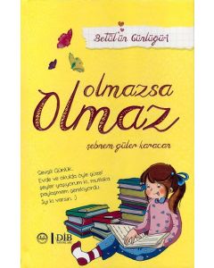Betül'ün Günlüğü 1 - Olmazsa Olmaz