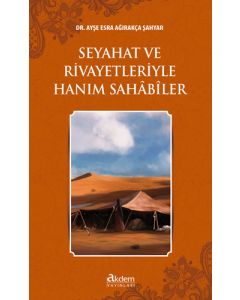 Seyahat ve Rivayetleriyle Hanım Sahabiler