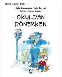 Tembel Fare Tini - 4 Okuldan Dönerken (Ciltli)