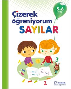 Çizerek Öğreniyorum Sayılar 5-6 Yaş