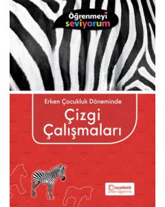 Öğrenmeyi Seviyorum - Erken Çocukluk Döneminde Çizgi Çalışmaları