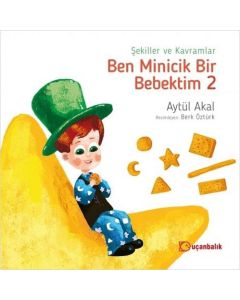 Ben Minicik Bir Bebektim 2 - Şekiller ve Kavramlar
