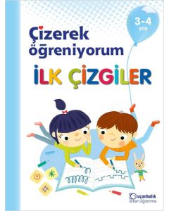 Çizerek Öğreniyorum - İlk Çizgiler 3-4 yaş