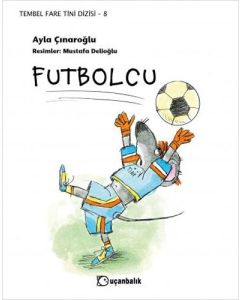 Tembel Fare Tini Dizisi 8 - Futbolcu