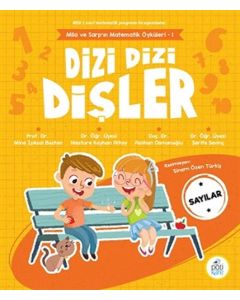 Mila ve Sarp’ın Matematik Öyküleri 1 - Dizi Dizi Dişler