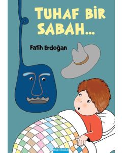 Tuhaf Bir Sabah (Ciltli)