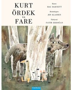 Kurt, Ördek ve Fare (Ciltli)