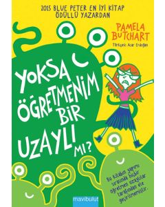Yoksa Öğretmenim Bir Uzaylı mı?