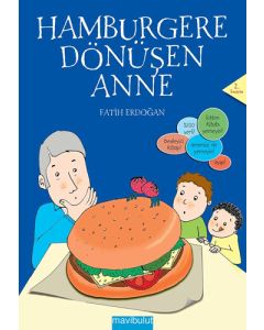 Hamburgere Dönüşen Anne