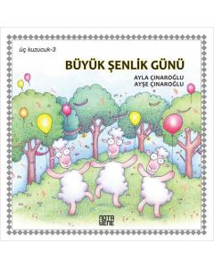 Üç Kuzucuk 3 - Büyük Şenlik Günü (Ciltli)