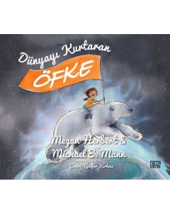 Dünyayı Kurtaran Öfke