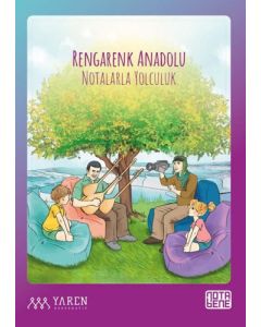 Rengarenk Anadolu Notalarla Yolculuk
