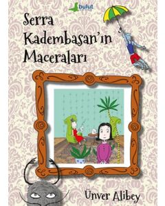 Serra Kadembasan'ın Maceraları 
