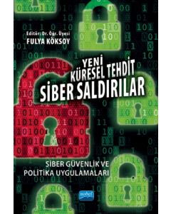Yeni Küresel Tehdit Siber Saldırılar
