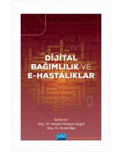 Dijital Bağımlılık ve E-Hastalıklar