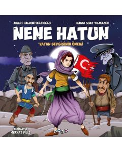 Nene Hatun - Vatan Sevgisinin Önemi
