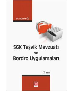 SGK Teşvik Mevzuatı ve Bordro Uygulamaları