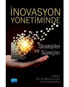 İnovasyon Yönetiminde Stratejiler ve Süreçler