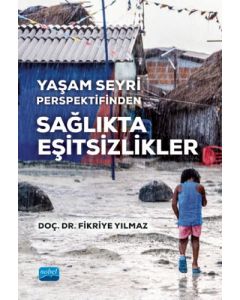 Yaşam Seyri Perspektifinden Sağlıkta Eşitsizlikler
