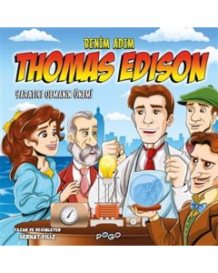 Benim Adım Thomas Edison - Yaratıcı Olmanın Önemi